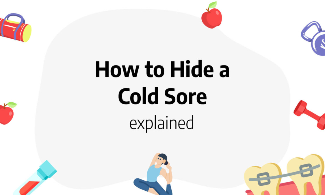 How to Hide a Cold Sore (Labial Herpes) 9 Effective Tips