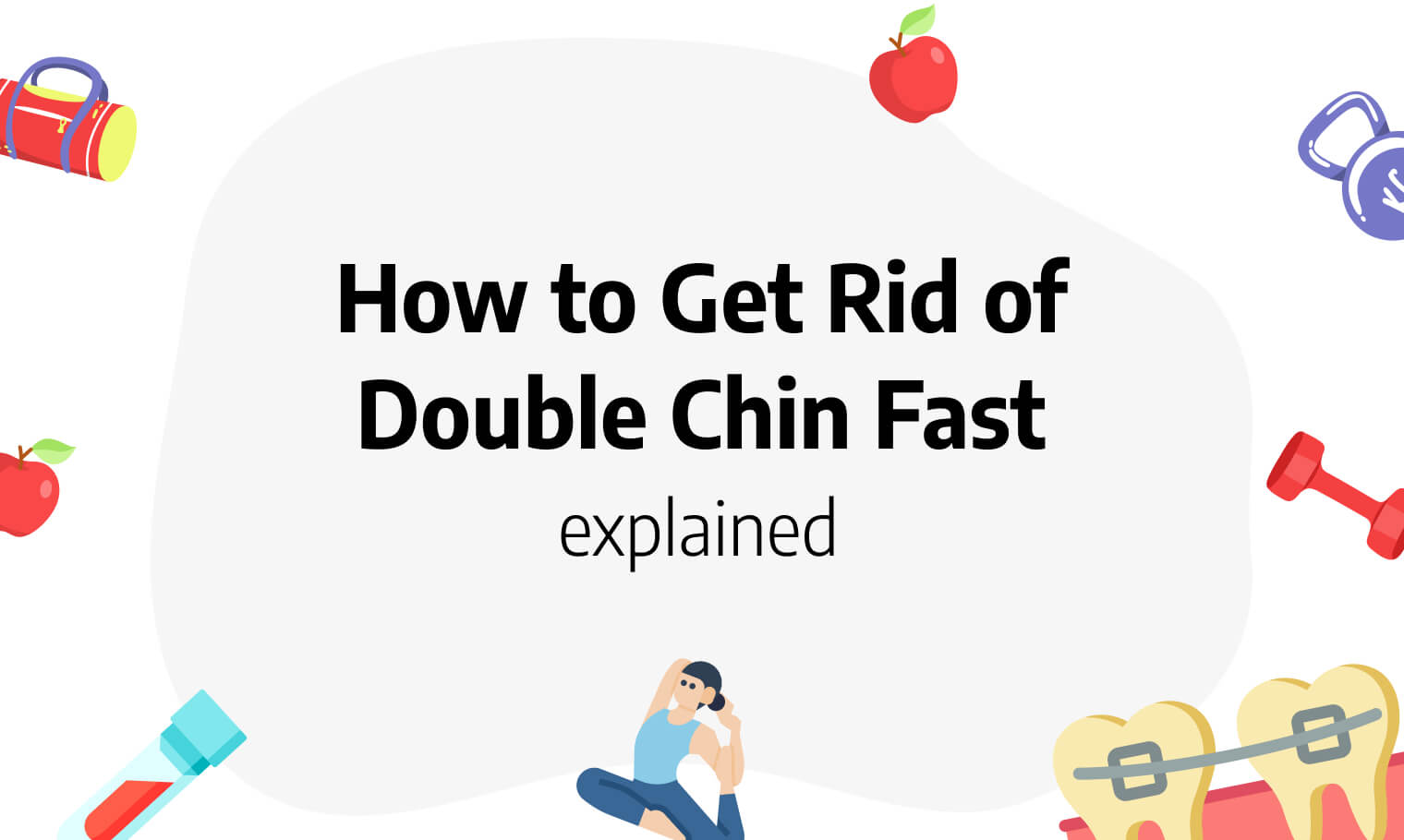 How To Get Rid Of Double Chin Fast Causes Exercices And More 