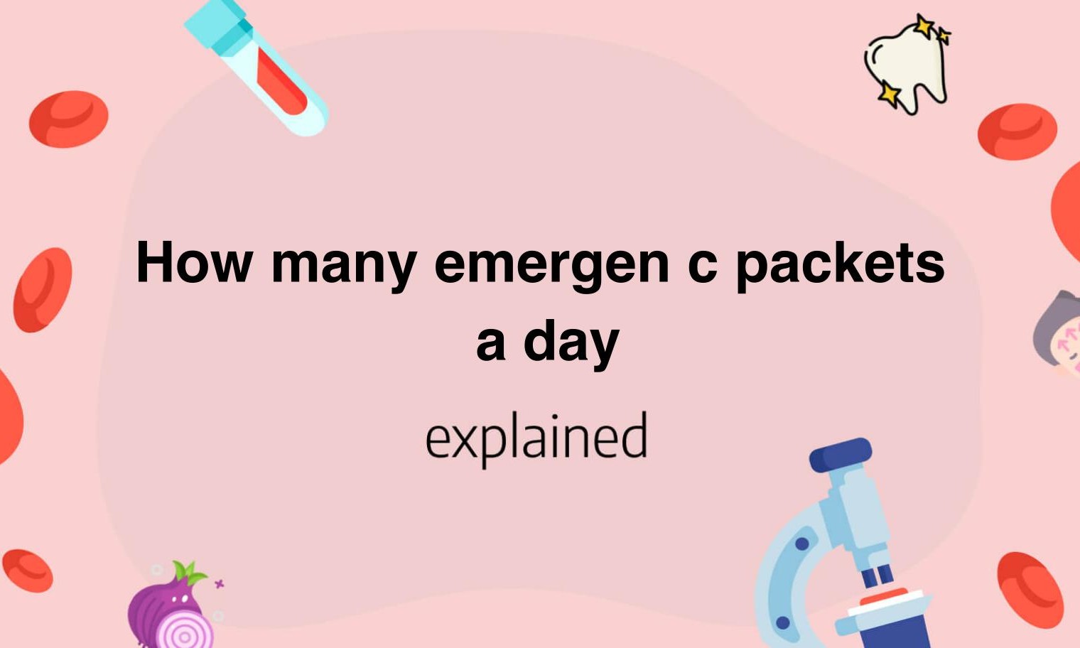 How Many Emergen C Packets To Take A Day
