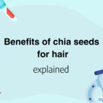Benefits of chia seeds for hair