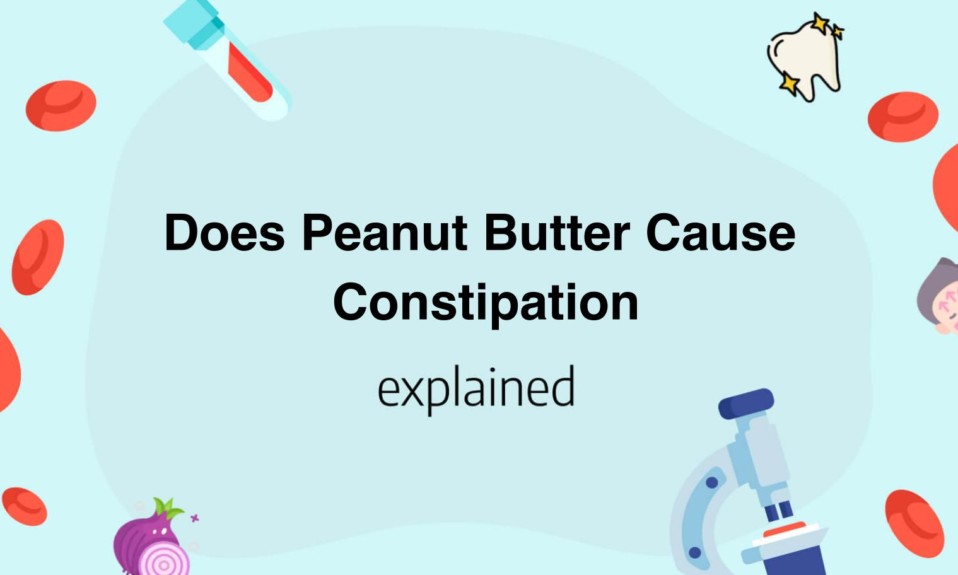 Does Peanut Butter Cause Constipation