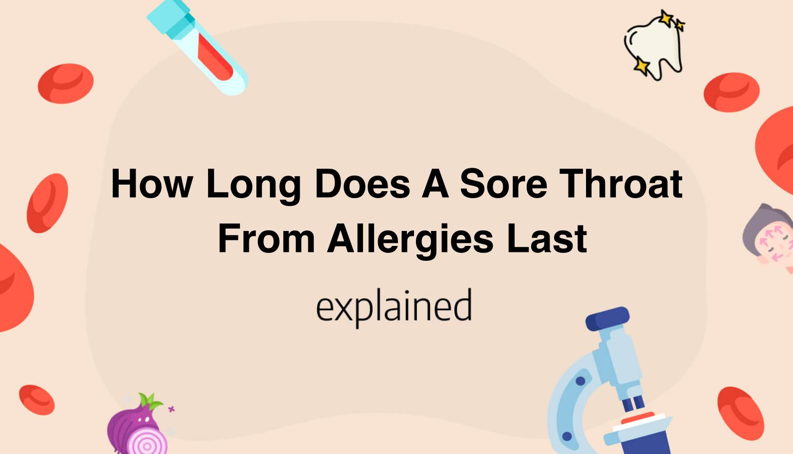 how-long-does-a-sore-throat-from-allergies-last