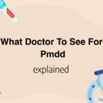 What Doctor To See For Pmdd