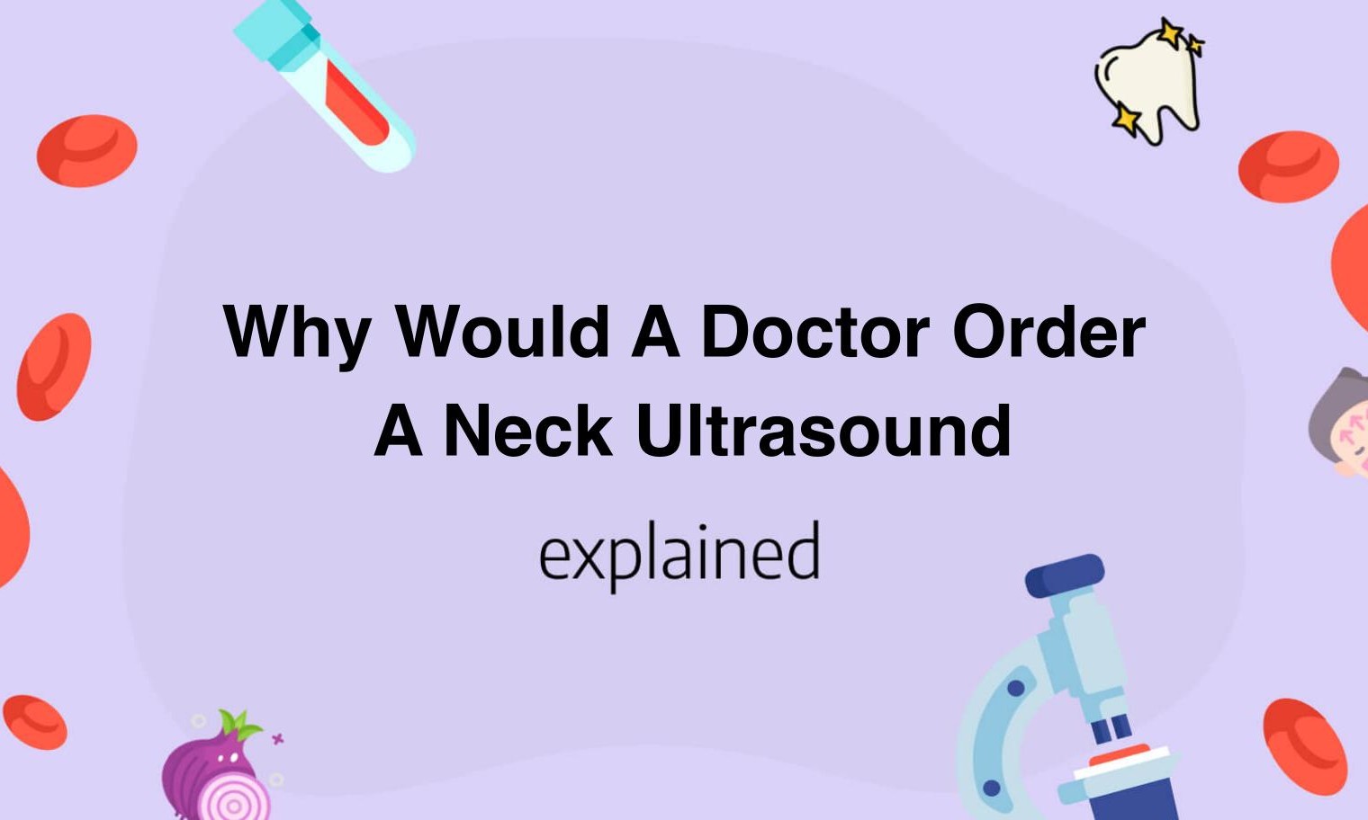 Why Would A Doctor Order A Neck Ultrasound