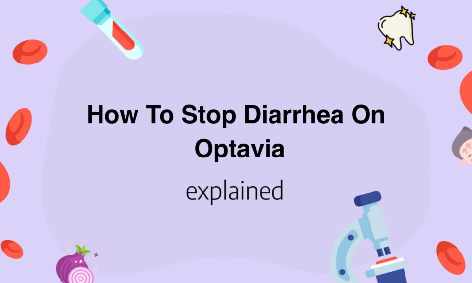 How To Stop Diarrhea On Optavia