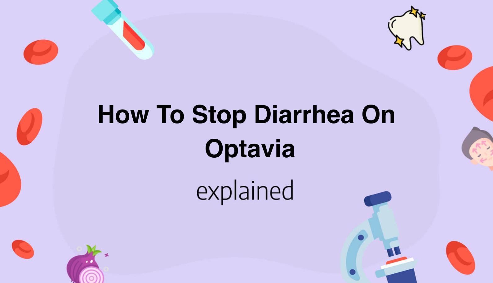 How To Stop Diarrhea On Optavia