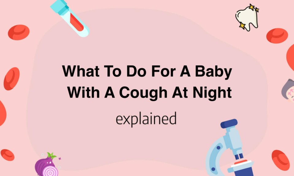 What To Do For A Baby With A Cough At Night
