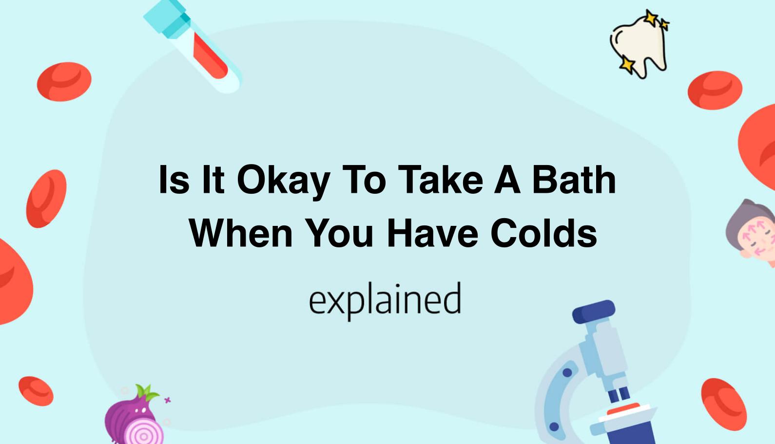 is-it-okay-to-take-a-bath-when-you-have-colds