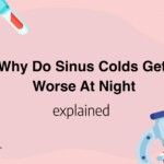 Why Do Sinus Colds Get Worse At Night