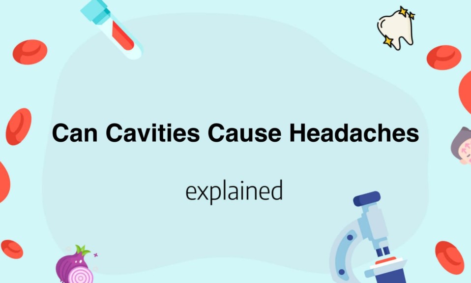 Can Cavities Cause Headaches
