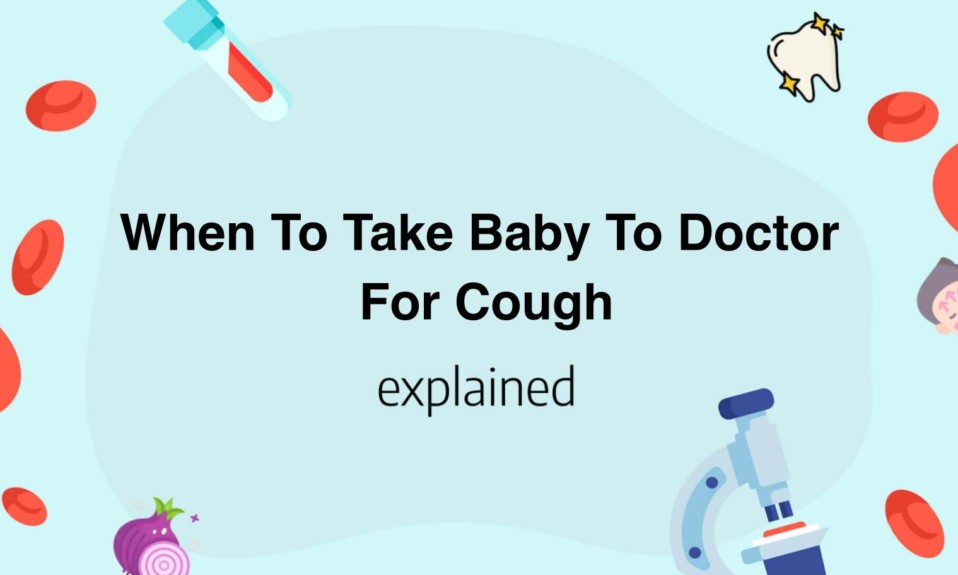 When To Take Baby To Doctor For Cough