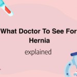 What Doctor To See For Hernia