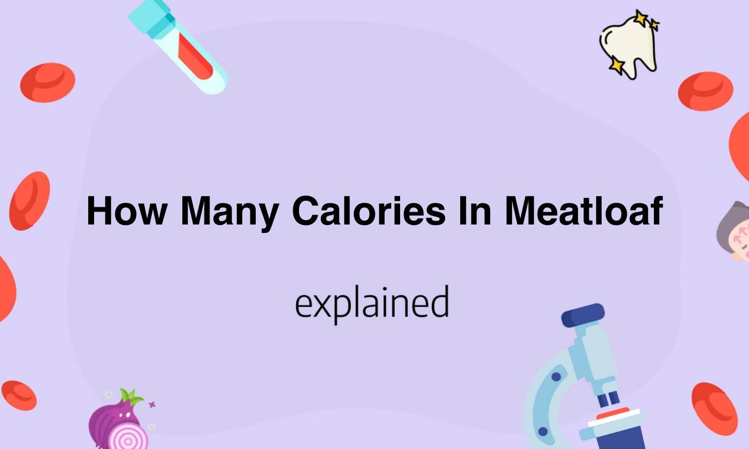 How Many Calories In Meatloaf