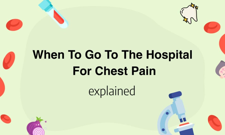 When To Go To The Hospital For Chest Pain