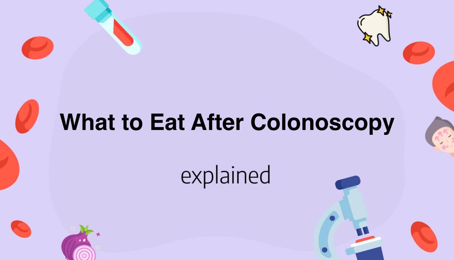 What To Eat After Colonoscopy