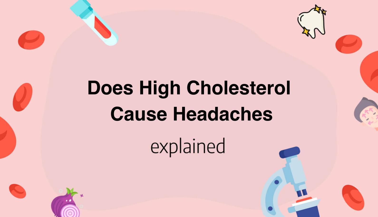 Does High Cholesterol Cause Headaches