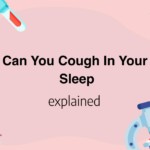 Can You Cough In Your Sleep