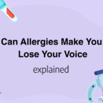Can Allergies Make You Lose Your Voice