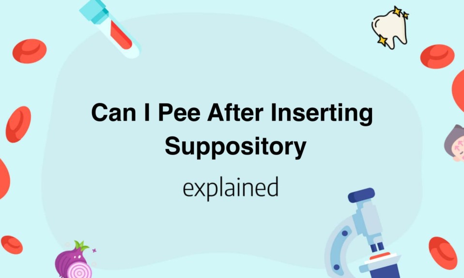 Can I Pee After Inserting Suppository