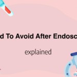 Food To Avoid After Endoscopy