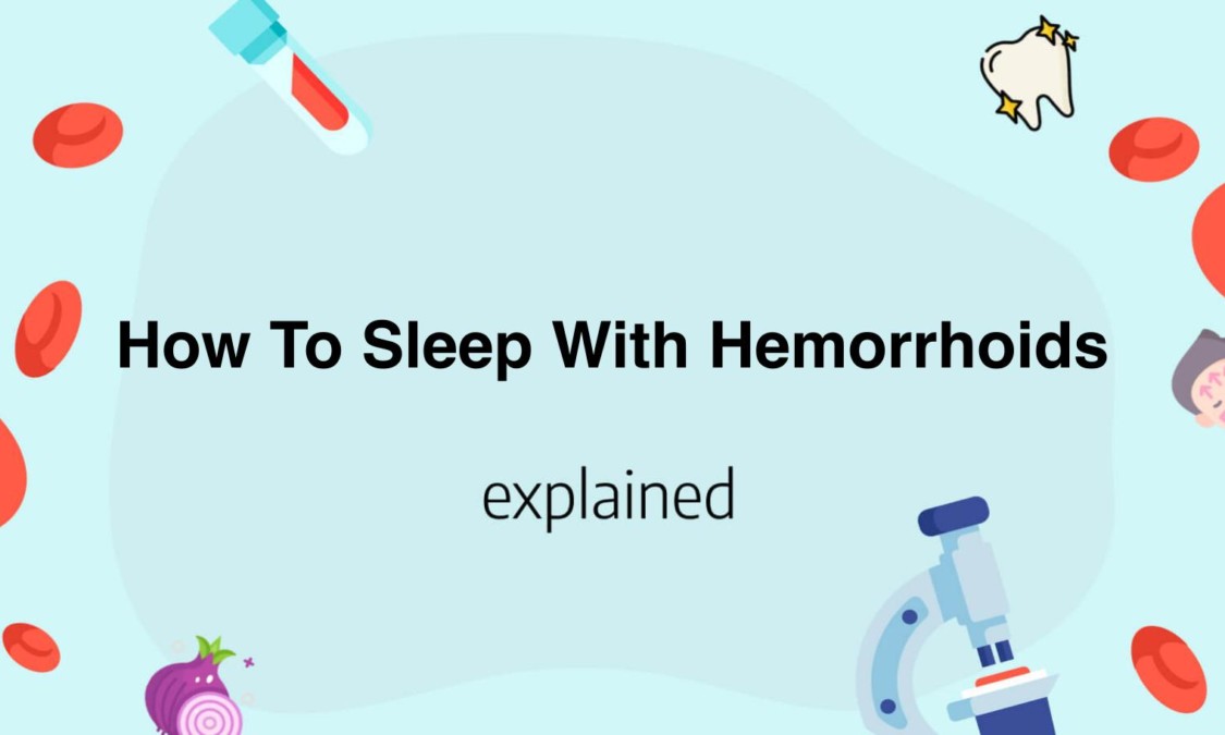 What Is The Best Position To Sleep When You Have Hemorrhoids at Robin