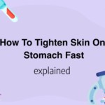 How To Tighten Skin On Stomach Fast