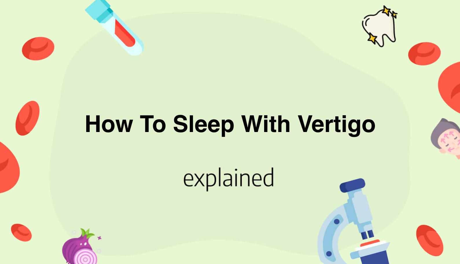 How To Sleep With Vertigo