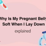 Why Is My Pregnant Belly Soft When I Lay Down