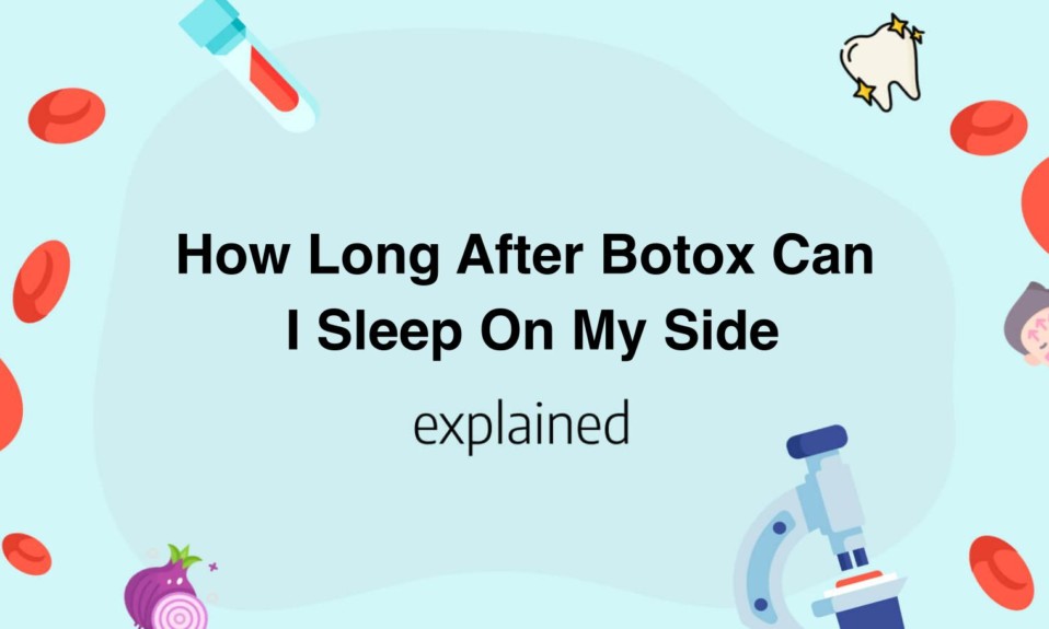How Long After Botox Can I Sleep On My Side