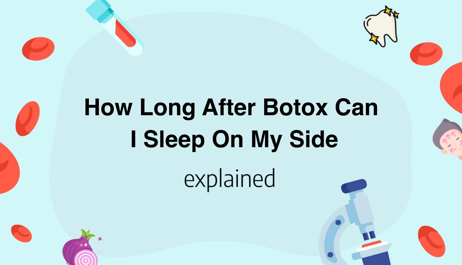 Captivating How Long After Botox Can I Sleep On My Side Design Digital Art Captivating How Long After Botox Can I Sleep On My Side Design Digital Art