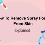 How To Remove Spray Foam From Skin