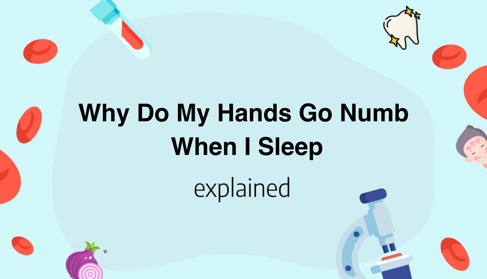 why-do-my-hands-go-numb-when-i-sleep