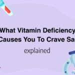 What Vitamin Deficiency Causes You To Crave Salt