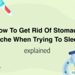 How To Get Rid Of Stomach Ache When Trying To Sleep