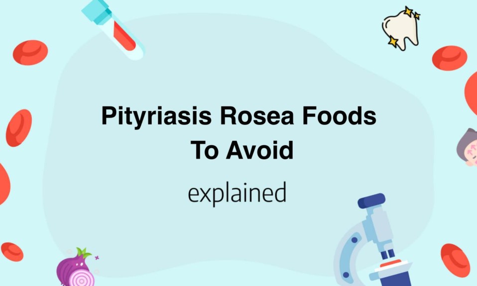Pityriasis Rosea Foods To Avoid
