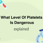 What Level Of Platelets Is Dangerous