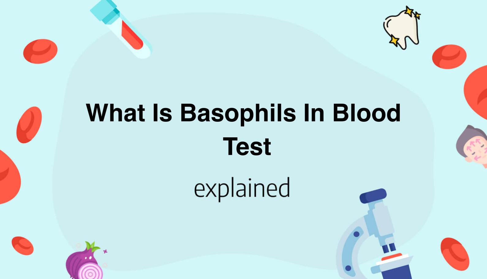 what-is-basophils-in-blood-test