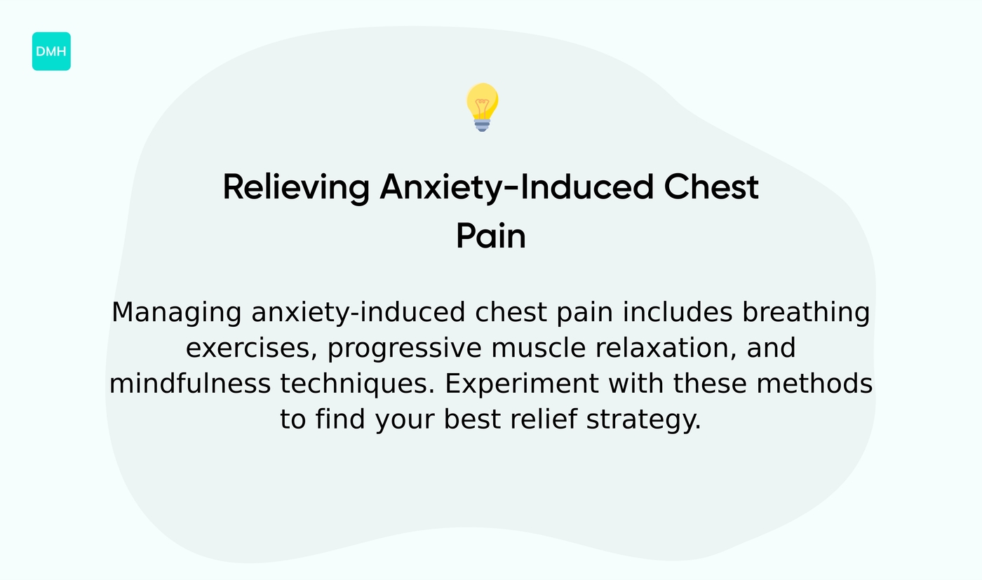 How can I relieve anxiety-induced chest pain