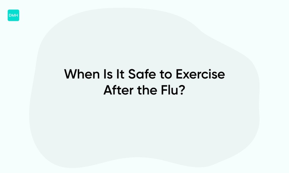 When Is It Safe to Exercise After the Flu?