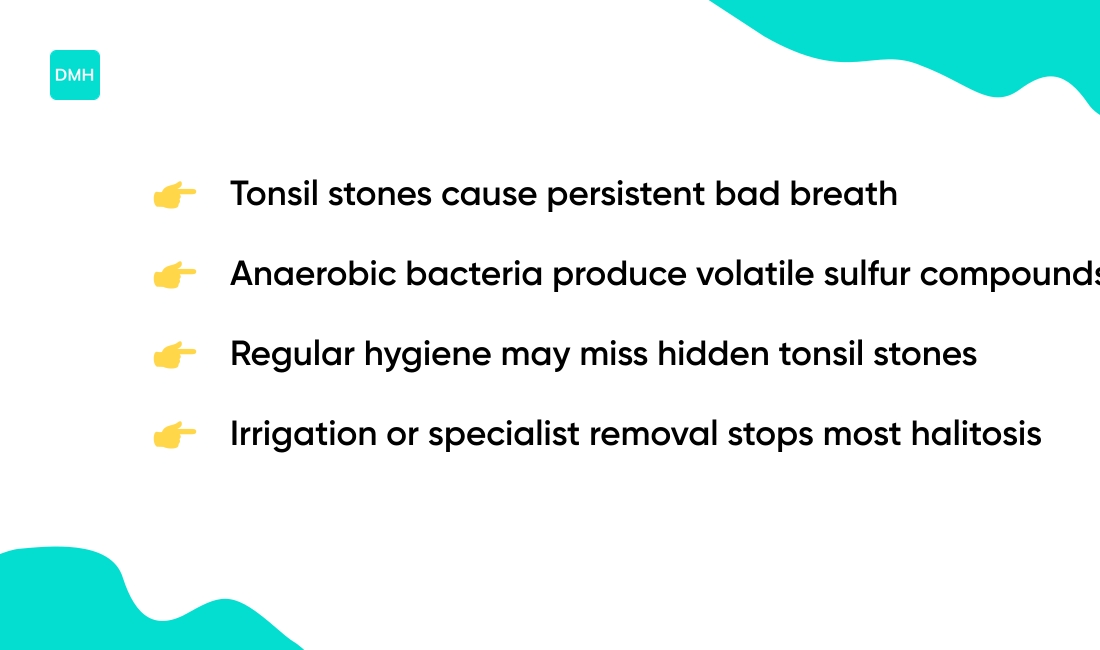 Why tonsil stones cause bad breath and smell