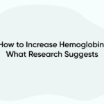 How to Increase Hemoglobin: What Research Suggests