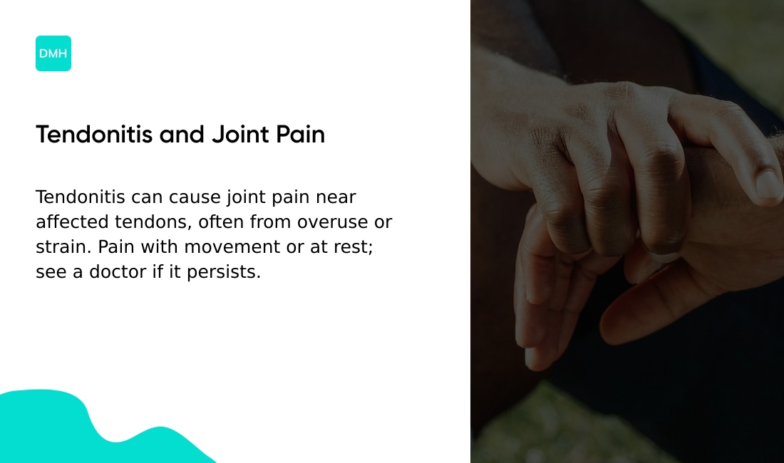 Can tendonitis cause joint pain?