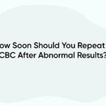 How Soon Should You Repeat a CBC After Abnormal Results?