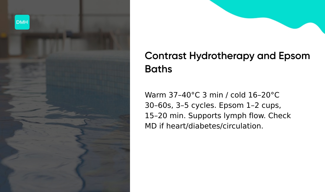 Try contrast hydrotherapy and detox baths
